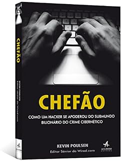 Livro Chefão: Como um Hacker Se Apoderou do Submundo Bilionário do Crime Cibernético