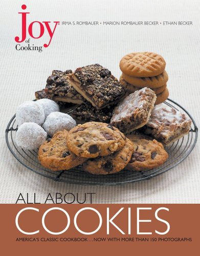 Joy of Cooking: All About Cookies (Joy of Cooking All about Series) by Irma S. Rombauer, Ethan Becker, Marion Rombauer Becker
