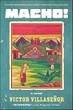 Macho!: A Novel by Victor Villasenor