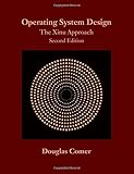 Operating System Design: The Xinu Approach, Second Edition cover