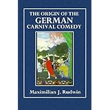 The Origin of the German Carnival Comedy