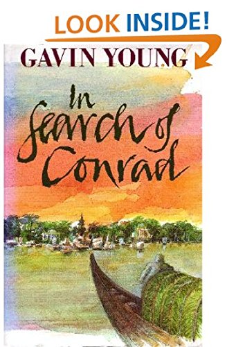 In Search of Conrad by Gavin Young (31-Oct-1991) Hardcover by (Hardcover)