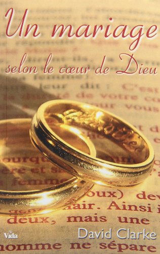Un  mariage selon le coeur de Dieu