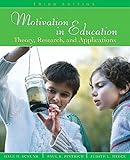 Motivation in Education: Theory, Research, and Applications (3rd Edition)