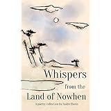 Whispers from the Land of Nowhen