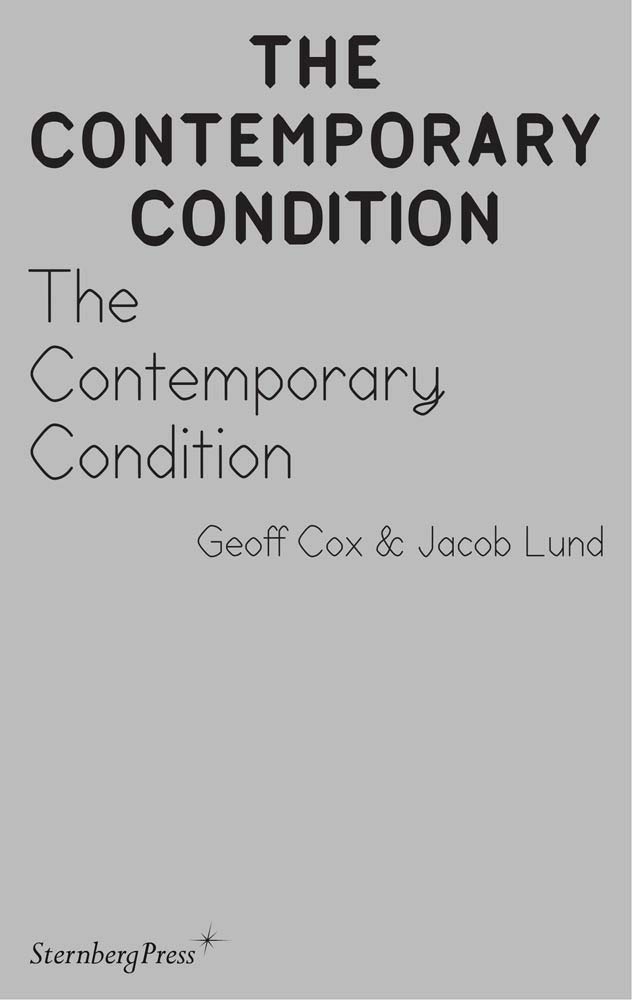 Contemporary Condition - Introductory Thoughts on Contemporaneity and Contemporary Art