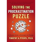 Solving the Procrastination Puzzle: A Concise Guide to Strategies for Change