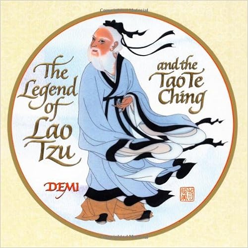 The Legend of Lao Tzu and the Tao Te Ching, by Demi The Legend of Lao Tzu and the Tao Te Ching, by Demi