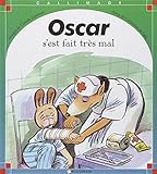 Oscar s'est fait tres mal (French Edition) by 