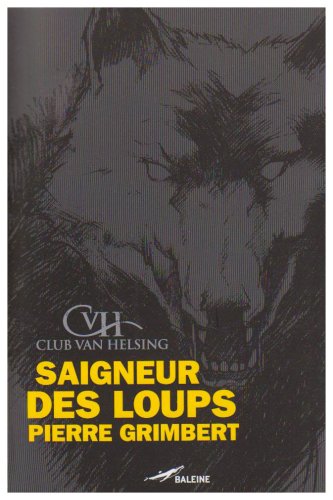 Le  saigneur des loups
