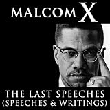Malcolm X: The Last Speeches