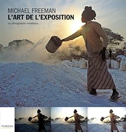 L' art de l'exposition en photographie numérique