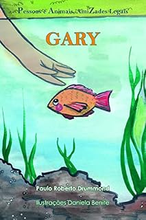 Livro GARY (Pessoas e Animais, Amizades Legais)