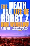 The Death and Life of Bobby Z: A Thriller by Don Winslow