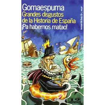 Grandes disgustos de la Historia de España (Fuera de Colección)