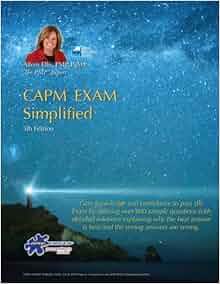 Amazon Com Capm 174 Exam Simplified Aligned To Pmbok Guide
