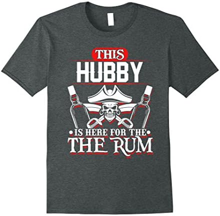 Mens This Hubby Is Here for the Rum Pirate T-Shirt 3XL Dark Heather