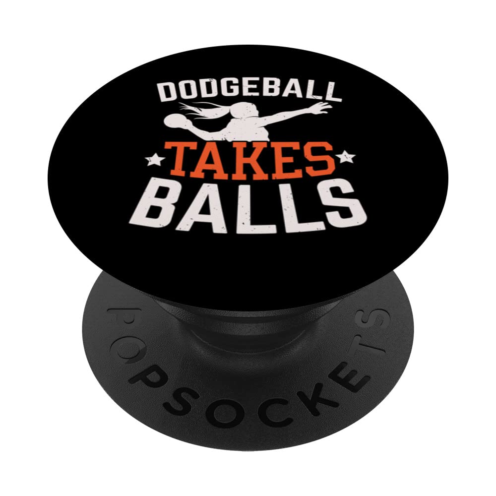 Dodgeball Takes Balls Dodgeballer Sport Lover Dodgeball PopSockets Swappable PopGrip