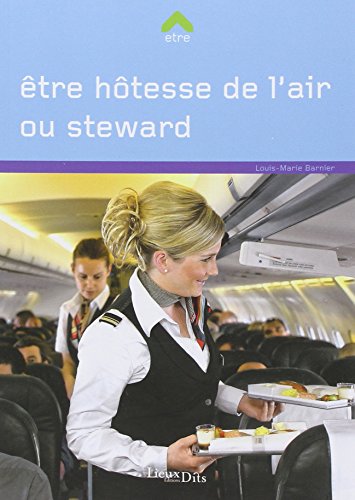 Être hôtesse de l'air ou steward