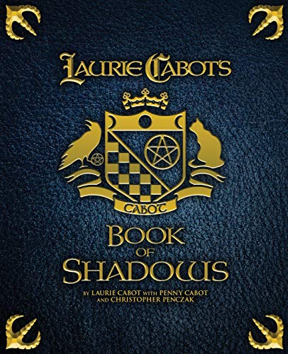 Laurie Cabot's Book of Shadows by Laurie Cabot, Penny Cabot, Christopher Penczak