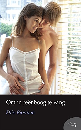 Om 'n reÃ«nboog te vang (Afrikaans Edition)