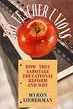 Image de The Teacher Unions: How They Sabotage Educational Reform and Why