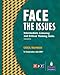 Face the Issues: Intermediate Listening and Critical Thinking Skills, Third Edition (Student Book)