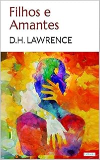 Livro FILHOS E AMANTES - D.H. Lawrence