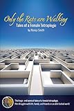 Only the Rats are Walking: Tales of a Female Tetraplegic by Nancy Smith