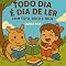 Livro Todo dia é dia de ler: com Tutu, Rolo e Bela