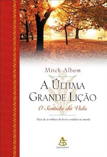 Livro A última grande lição: O Sentido da Vida