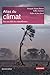 Atlas du climat. Face aux défis du réchauffement (Atlas/Monde) (French Edition) by 