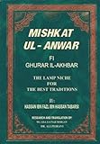 Mishkat ul-Anwar Fi Ghurar il-Akhbar (The Lamp Niche for the Best Traditions)