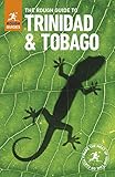 The Rough Guide to Trinidad and Tobago (Travel Guide) (Rough Guides) by Rough Guides