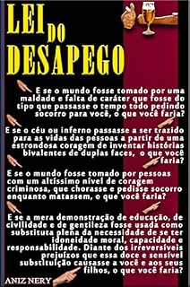 Livro LEI DO DESAPEGO: E se a coragem criminosa te desafiasse a se tornar um criminoso? - Aniz Nery Pinheiro