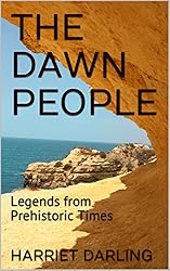 THE DAWN PEOPLE: Legends from Prehistoric Times