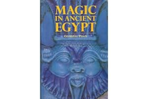 Magic In Ancient Egypt /anglais