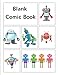Blank Comic Book: Robot-themed cover, 120 pages, 5 repeating templates, 8.5 by 11 by 
