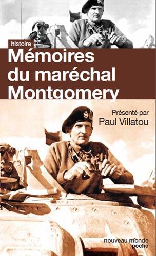 Mémoires du maréchal Montgomery, vicomte d'Alamein, K. G.