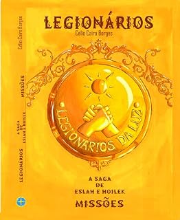 Livro Legionários : A saga de Eslah e Hoilek - Missões
