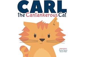 Carl The Cantankerous Cat: A Teaching Tool Disguised as a Picture Book