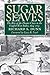 Sugar and Slaves: The Rise of the Planter Class in the English West Indies, 1624-1713 (Published by the Omohundro Institute of Early American History ... and the University of North Carolina Press) by Richard S. Dunn