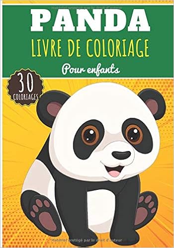 Panda Livre De Coloriage Pour Enfants Filles Garcons Livre Prescolaire 30 Pages Et Dessins Uniques A Colorier Sur Les Pandas Panda Geant Panda Roux Et Bebe Panda Ideal Activite