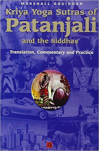 Kriya Yoga Sutras of Patanjali and the Siddhas, by Marshall Govindan Kriya Yoga Sutras of Patanjali and the Siddhas, by Marshall Govindan