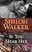 If You Hear Her: A Novel of Romantic Suspense (Ash Trilogy)