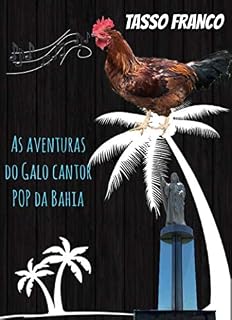Livro As Aventuras do Galo Cantor Pop da Bahia