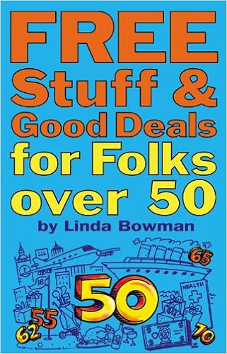 Free Stuff And Good Deals For Folks Over 50 Free Stuff Good Deals Series Bowman Linda 9781595800275 Amazon Com Books