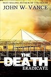 The Death: Eradicate (The Death Trilogy) (Volume 2)