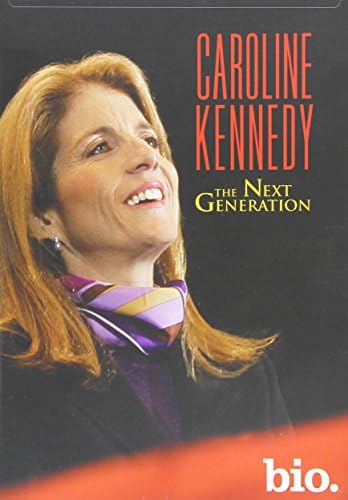 Caroline Kennedy: The Next Generation