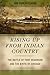 Rising Up from Indian Country: The Battle of Fort Dearborn and the Birth of Chicago by Ann Durkin Keating